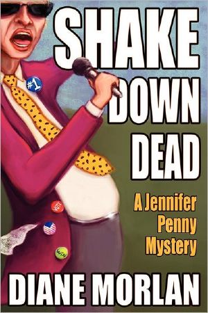 [Jennifer Penny 02] • Shake Down Dead · A Jennifer Penny Mystery